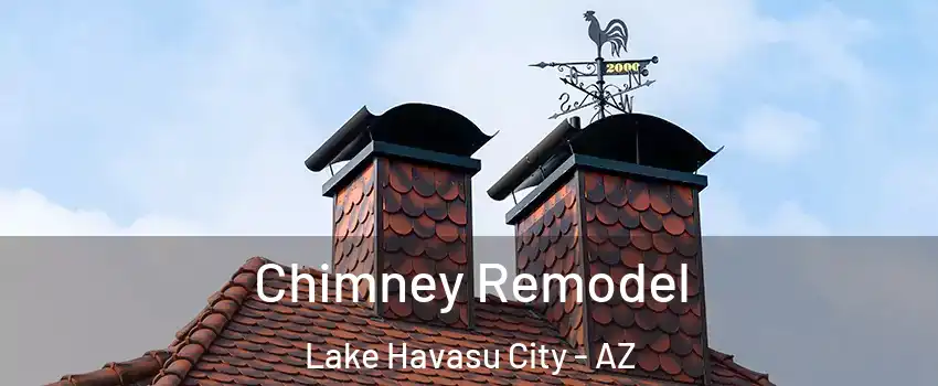  Chimney Remodel Lake Havasu City - AZ