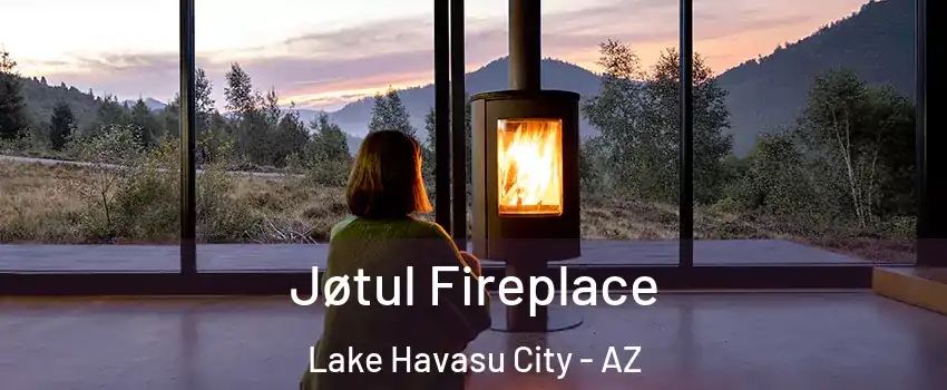  Jøtul Fireplace Lake Havasu City - AZ